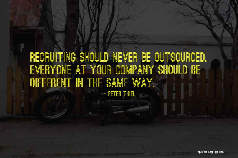 Recruiting Quotes By Peter Thiel