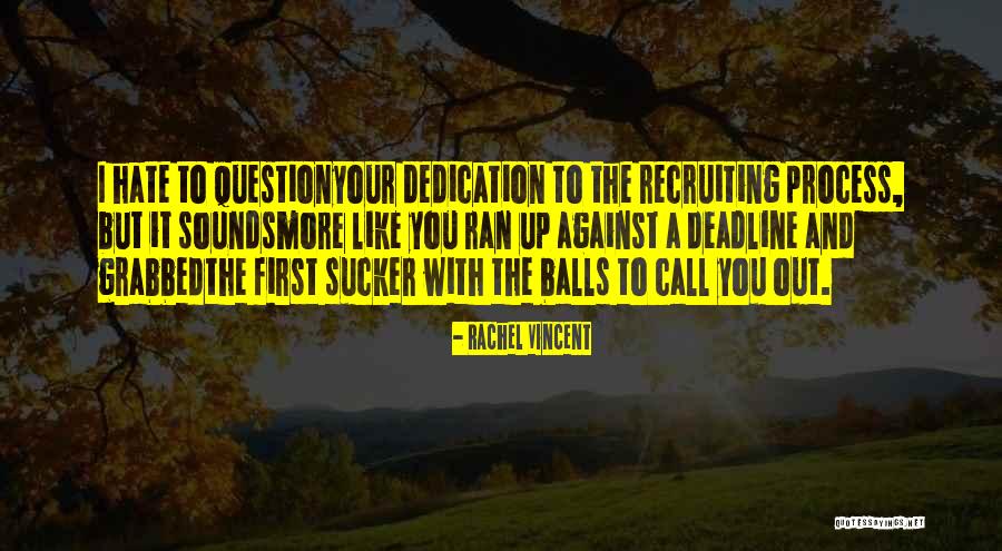 Recruiting Quotes By Rachel Vincent