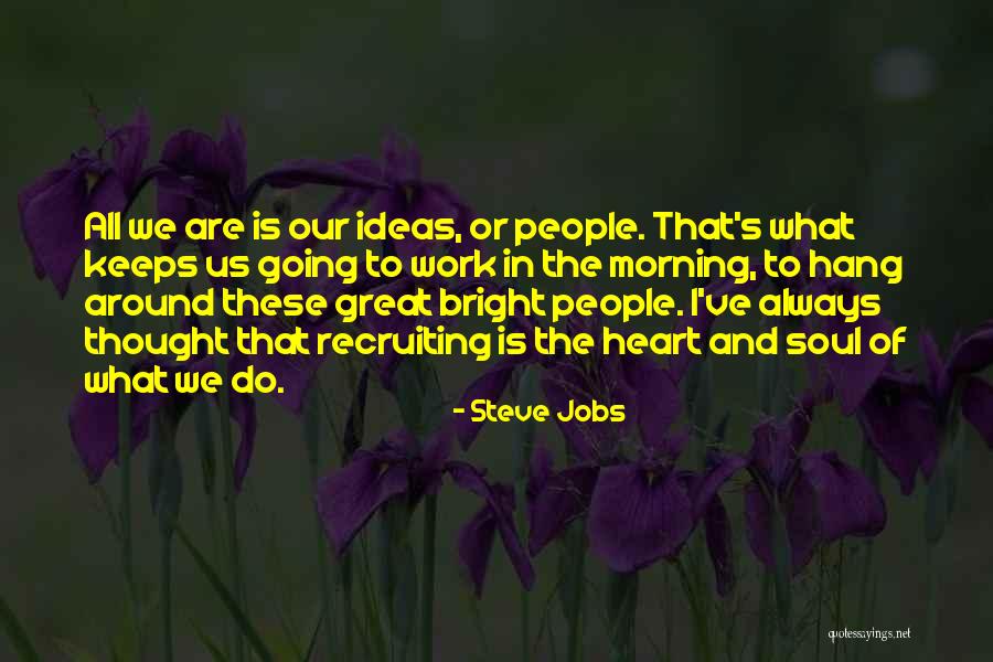 Recruiting Quotes By Steve Jobs