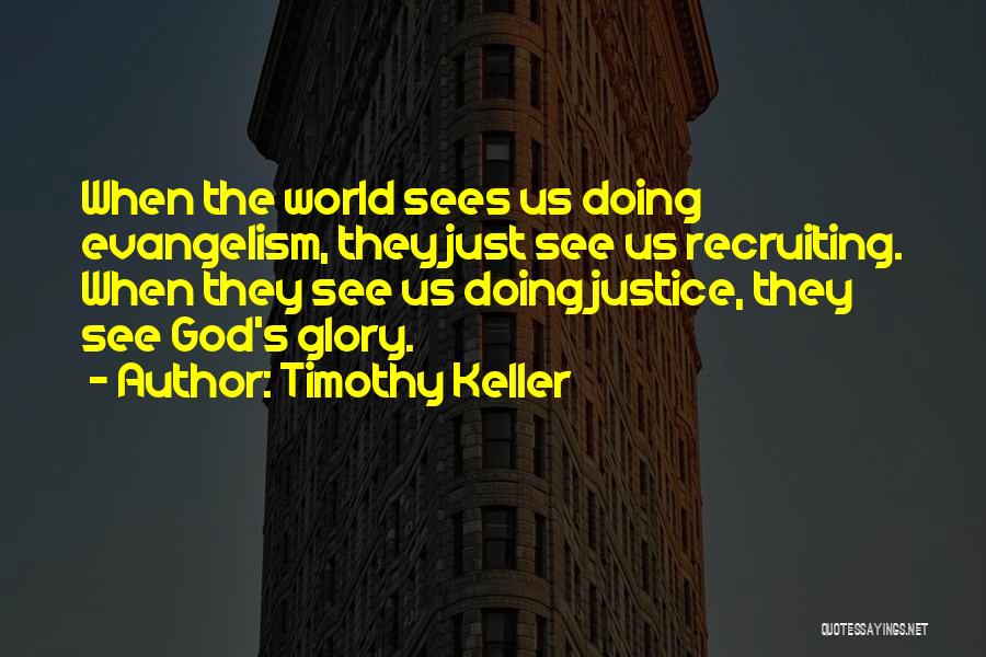 Recruiting Quotes By Timothy Keller