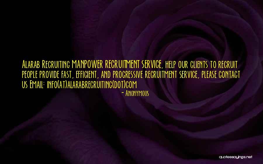 Recruitment Agencies Quotes By Anonymous