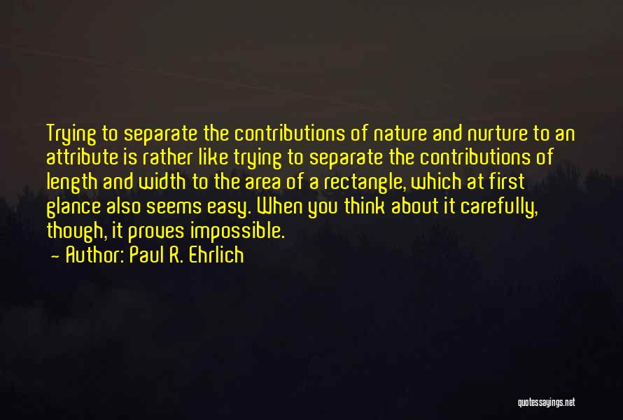 Rectangle Quotes By Paul R. Ehrlich