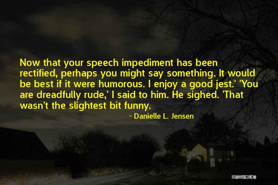 Rectified Quotes By Danielle L. Jensen