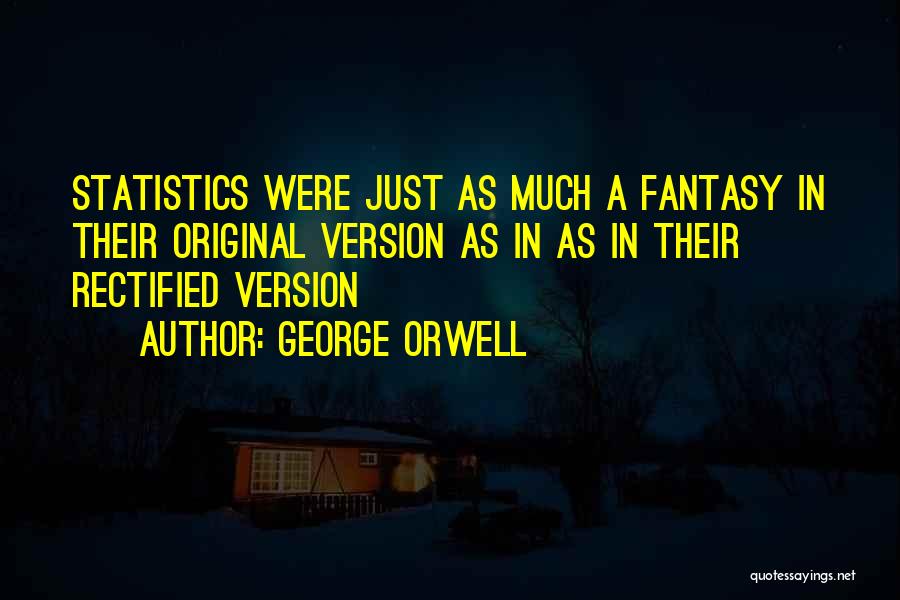 Rectified Quotes By George Orwell