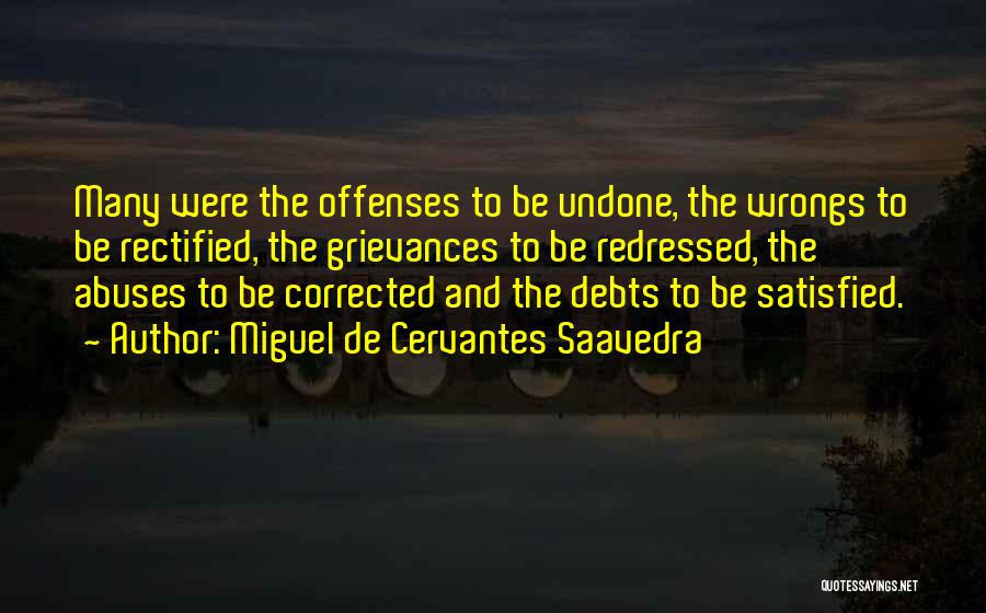 Rectified Quotes By Miguel De Cervantes Saavedra