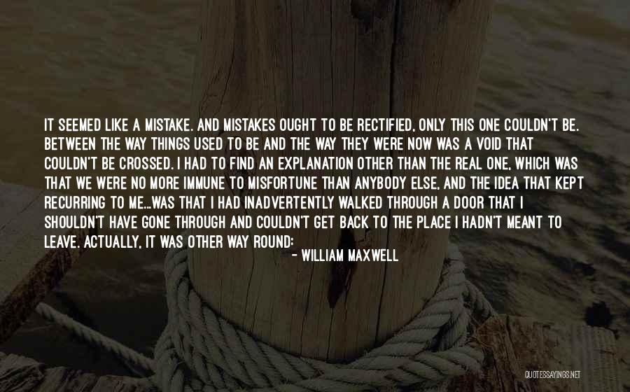 Rectified Quotes By William Maxwell