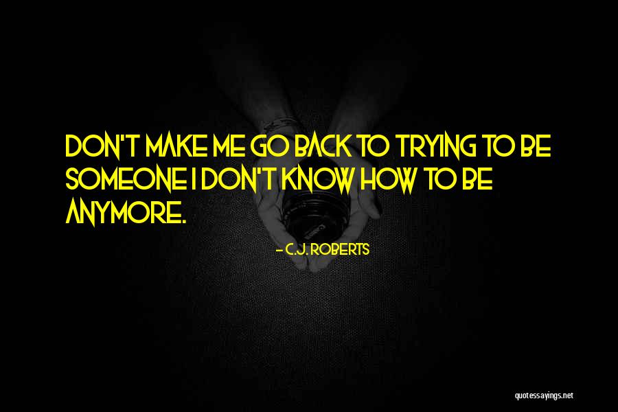 Rectifies The Situation Quotes By C.J. Roberts Rectifies The Situation Quotes By C.J. Roberts