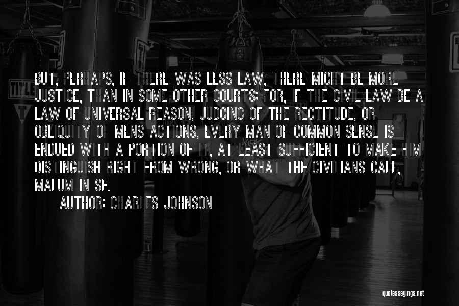 Rectitude Quotes By Charles Johnson