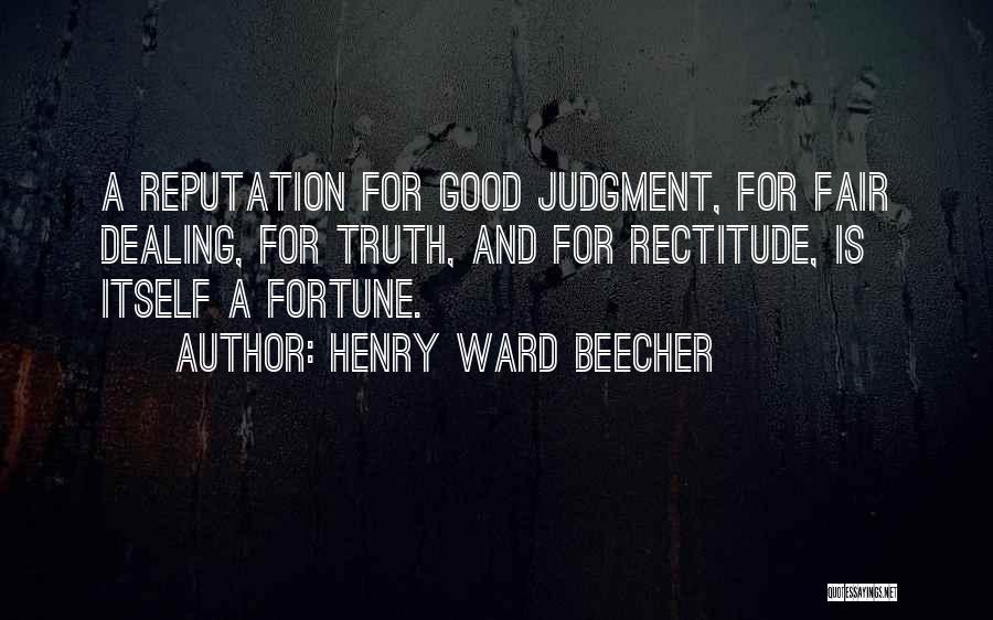 Rectitude Quotes By Henry Ward Beecher