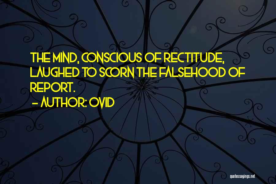 Rectitude Quotes By Ovid