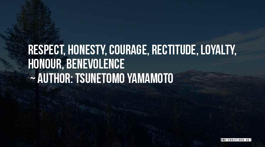 Rectitude Quotes By Tsunetomo Yamamoto