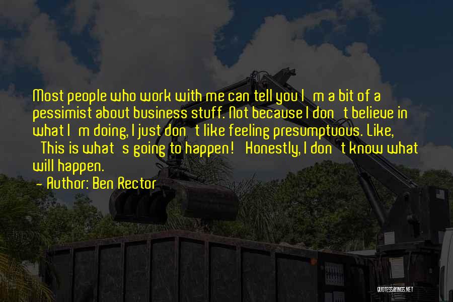 Rector Quotes By Ben Rector