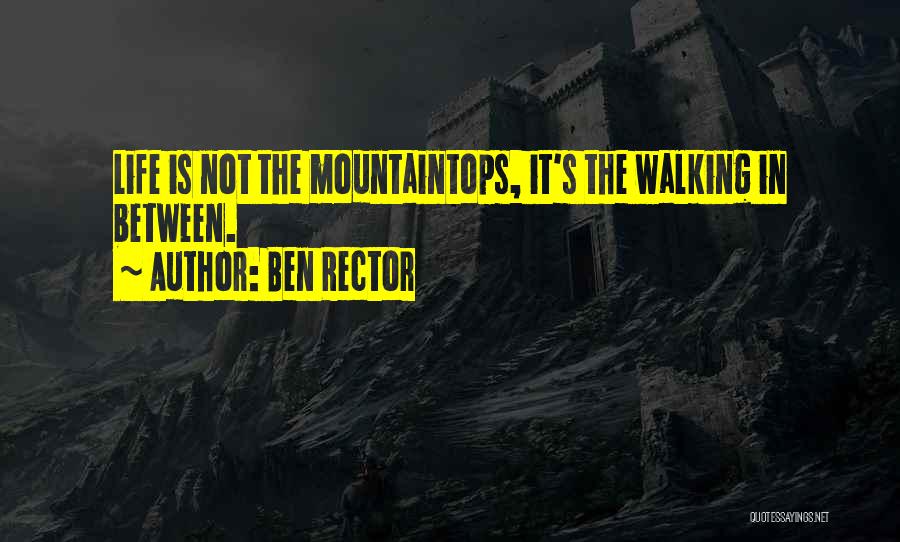 Rector Quotes By Ben Rector