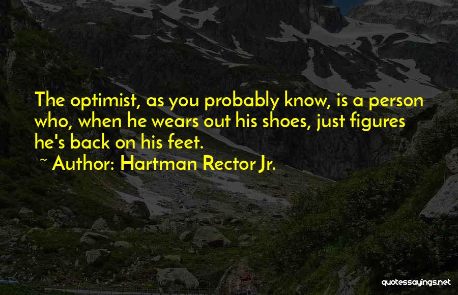 Rector Quotes By Hartman Rector Jr.