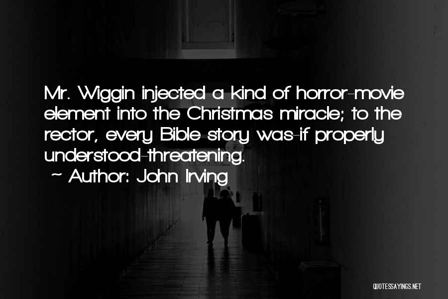 Rector Quotes By John Irving