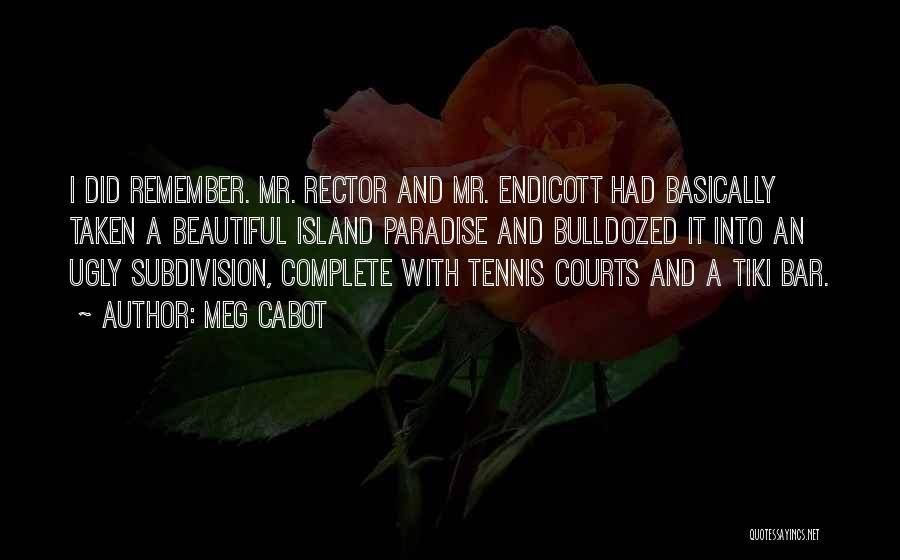 Rector Quotes By Meg Cabot