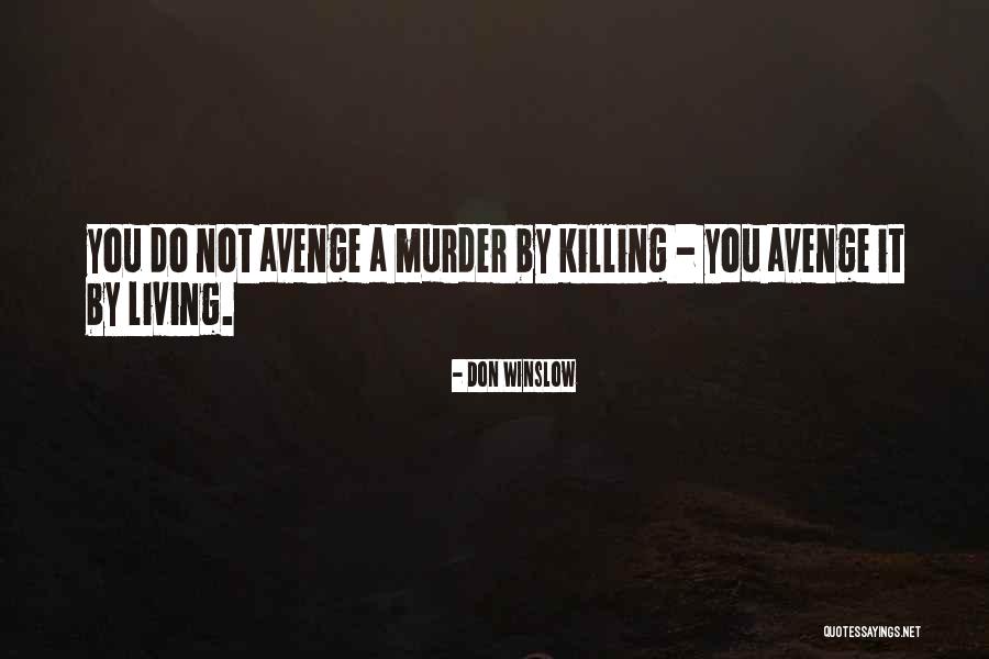 Recubre Cuernavaca Quotes By Don Winslow Recubre Cuernavaca Quotes By Don Winslow