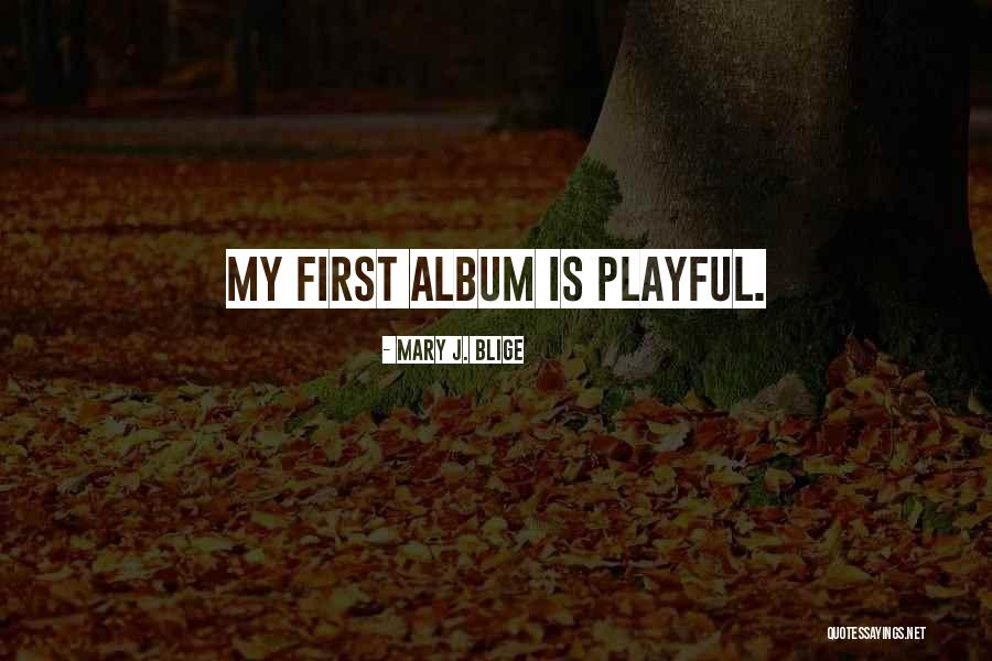 Recuerdas Leonel Quotes By Mary J. Blige Recuerdas Leonel Quotes By Mary J. Blige