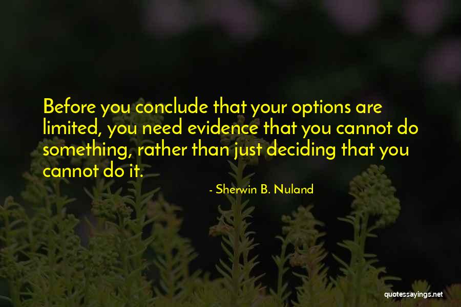 Reculent Quotes By Sherwin B. Nuland Reculent Quotes By Sherwin B. Nuland