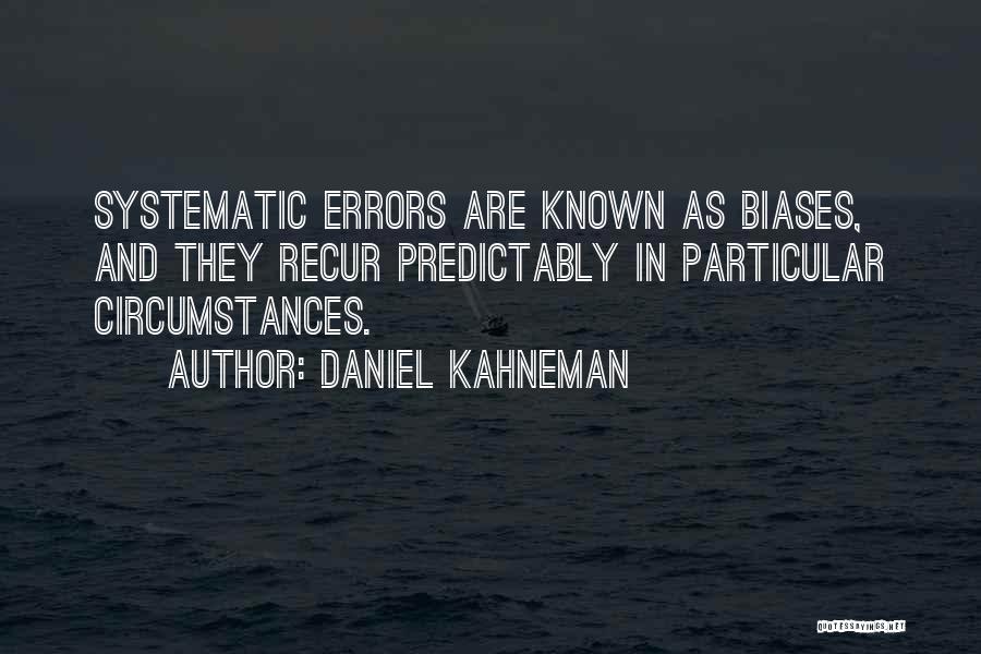 Recur Quotes By Daniel Kahneman