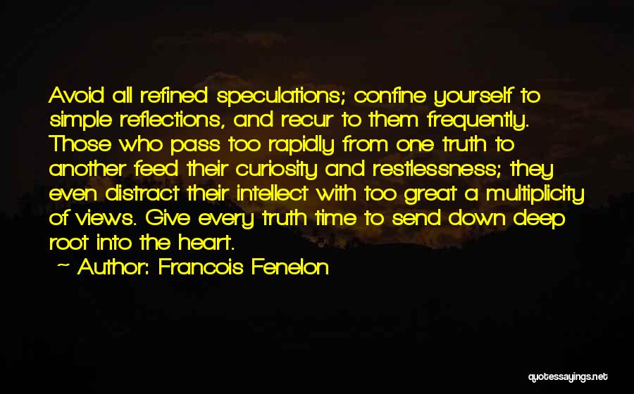 Recur Quotes By Francois Fenelon