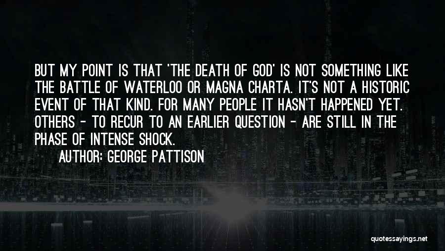 Recur Quotes By George Pattison