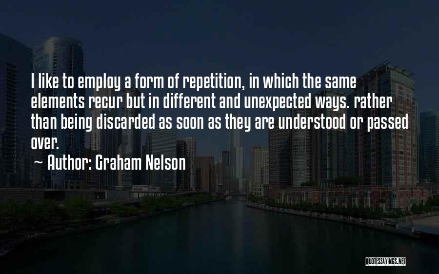 Recur Quotes By Graham Nelson