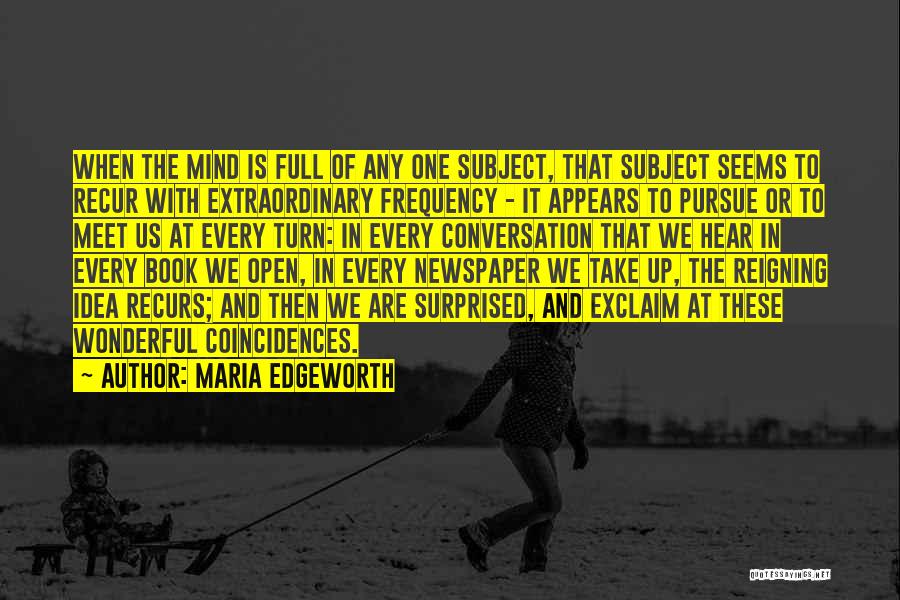 Recur Quotes By Maria Edgeworth