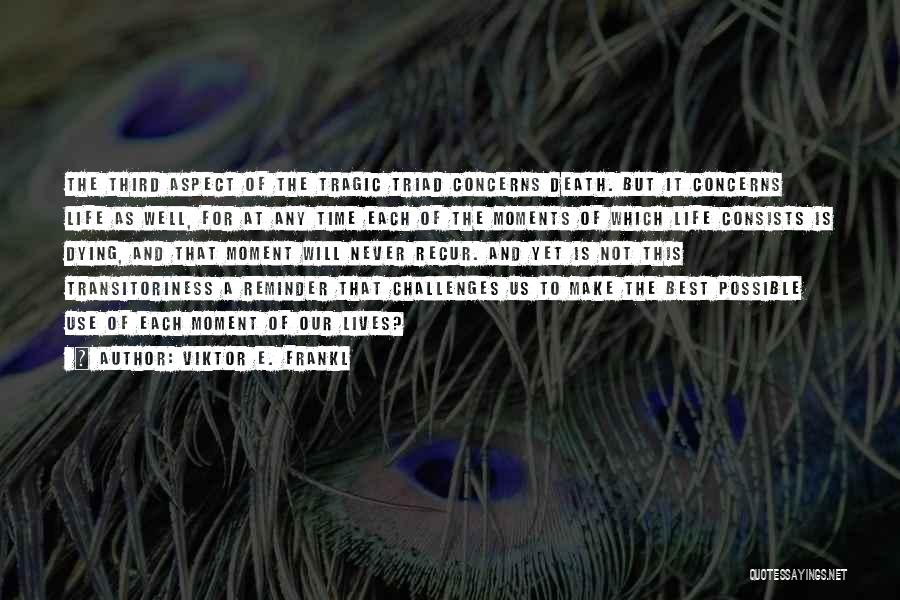 Recur Quotes By Viktor E. Frankl Recur Quotes By Viktor E. Frankl