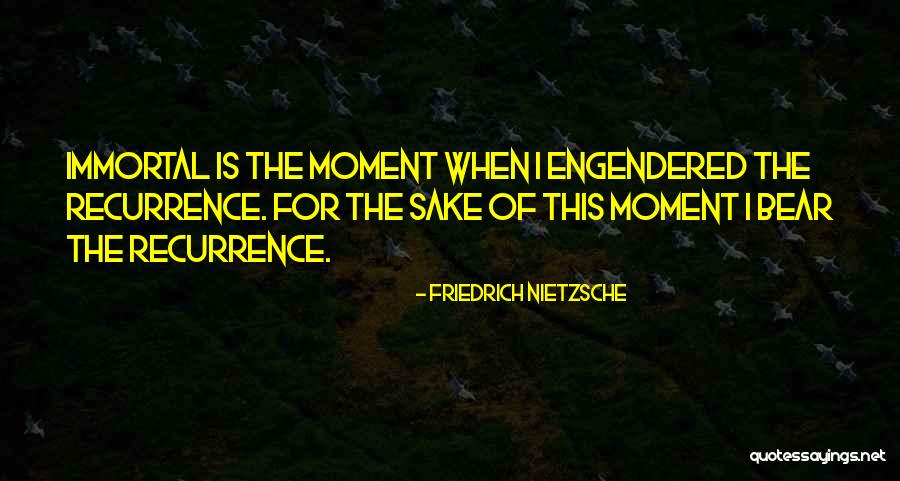 Recurrence Vs Recurrence Quotes By Friedrich Nietzsche Recurrence Vs Recurrence Quotes By Friedrich Nietzsche