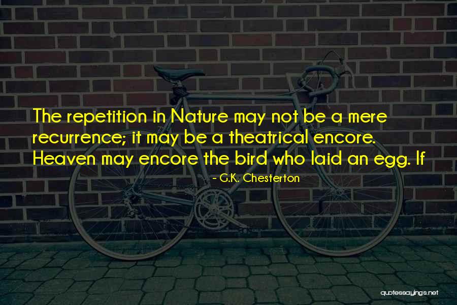 Recurrence Vs Recurrence Quotes By G.K. Chesterton Recurrence Vs Recurrence Quotes By G.K. Chesterton