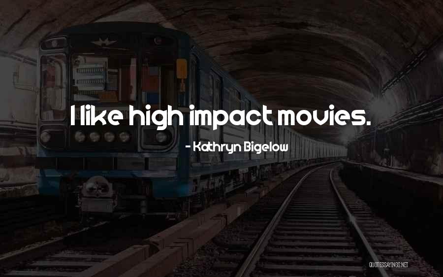 Recurrencia Significado Quotes By Kathryn Bigelow Recurrencia Significado Quotes By Kathryn Bigelow