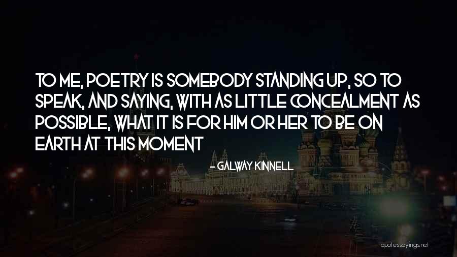 Recurrently Mutated Quotes By Galway Kinnell Recurrently Mutated Quotes By Galway Kinnell