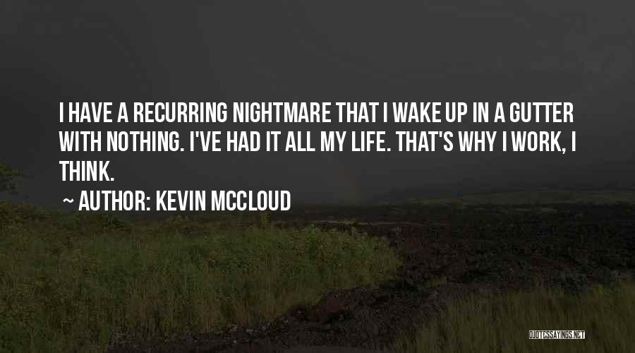 Recurring Nightmare Quotes By Kevin McCloud