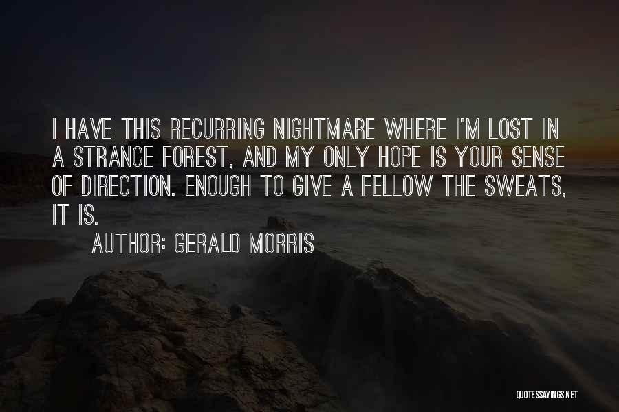 Recurring Quotes By Gerald Morris