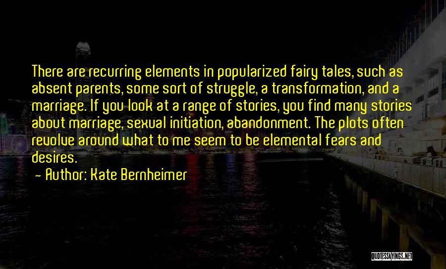 Recurring Quotes By Kate Bernheimer