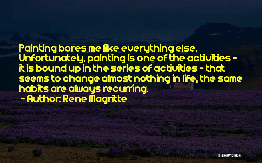 Recurring Quotes By Rene Magritte