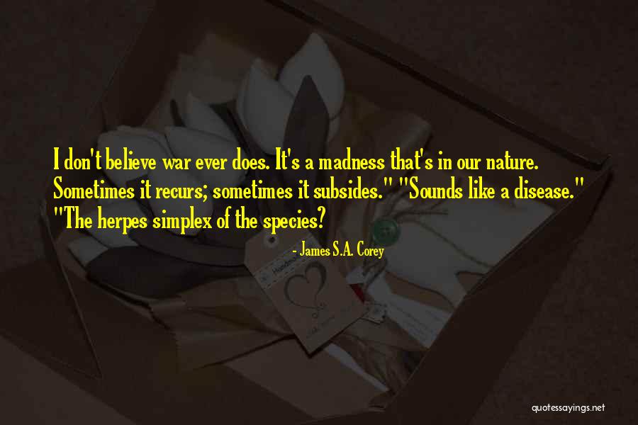Recurs Quotes By James S.A. Corey Recurs Quotes By James S.A. Corey