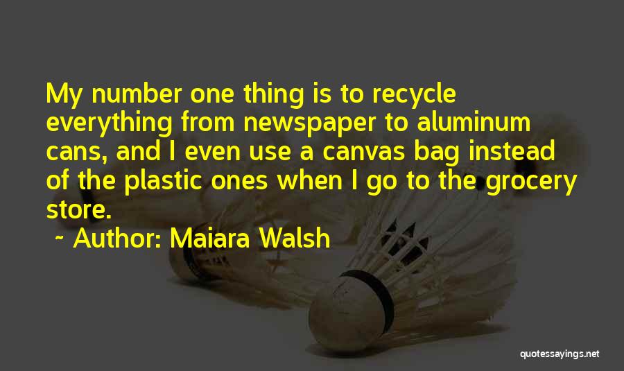 Recycle Quotes By Maiara Walsh