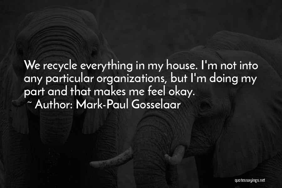 Recycle Quotes By Mark-Paul Gosselaar