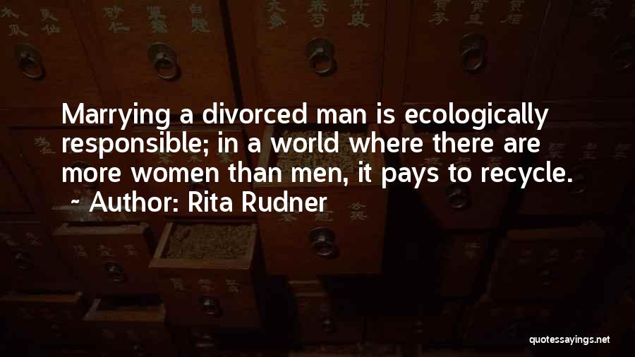 Recycle Quotes By Rita Rudner