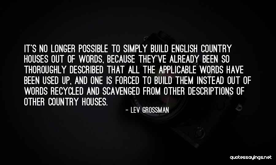 Recycled Quotes By Lev Grossman Recycled Quotes By Lev Grossman