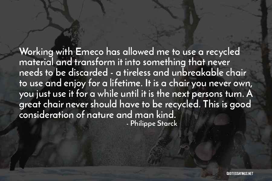 Recycled Quotes By Philippe Starck Recycled Quotes By Philippe Starck