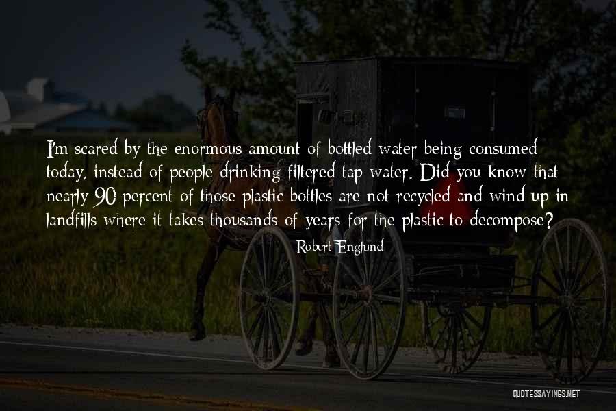 Recycled Quotes By Robert Englund Recycled Quotes By Robert Englund