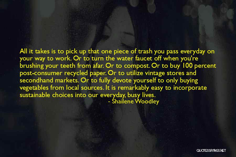 Recycled Quotes By Shailene Woodley Recycled Quotes By Shailene Woodley