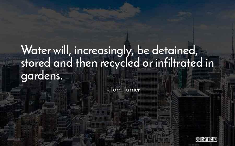 Recycled Quotes By Tom Turner Recycled Quotes By Tom Turner