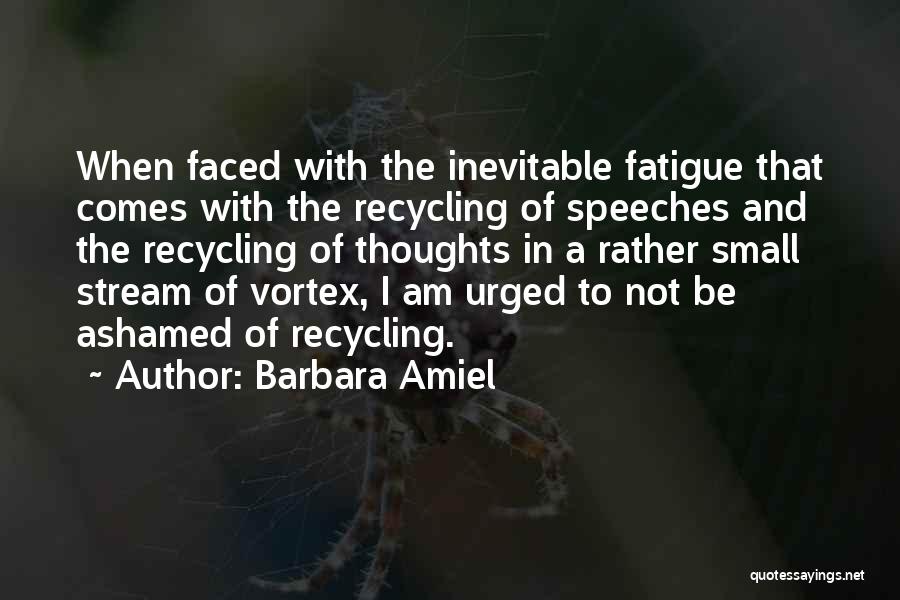 Recycling Things Quotes By Barbara Amiel