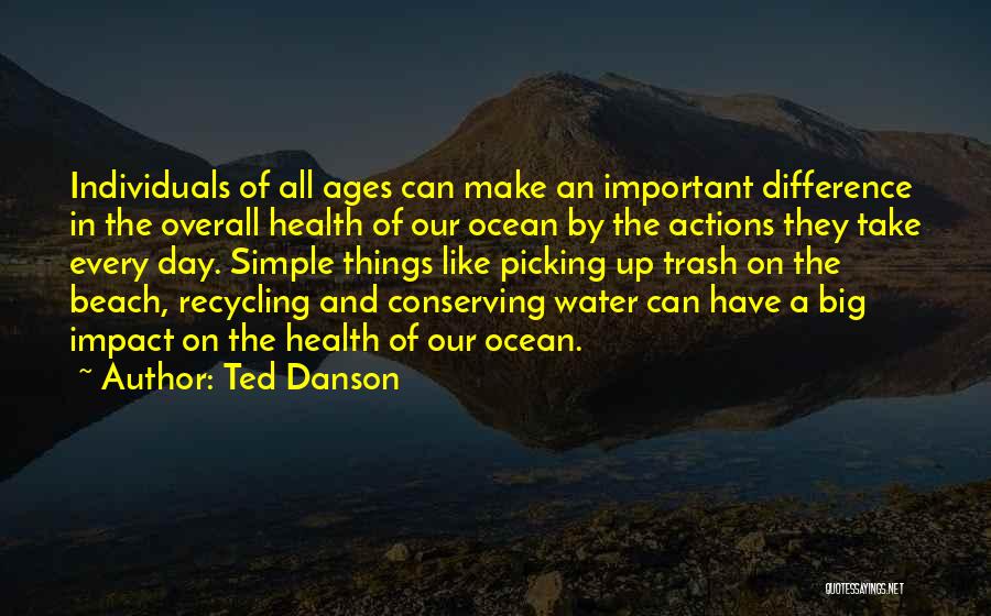 Recycling Things Quotes By Ted Danson