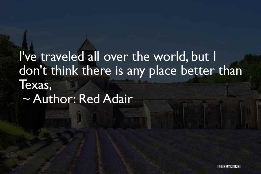 Red Adair Quotes 1506720