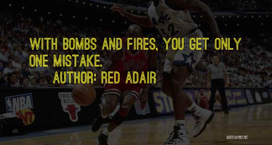 Red Adair Quotes 543663